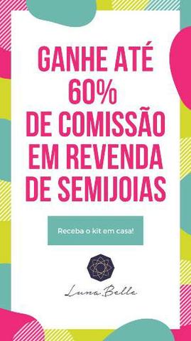 Até 60% de comissão em semi jóias