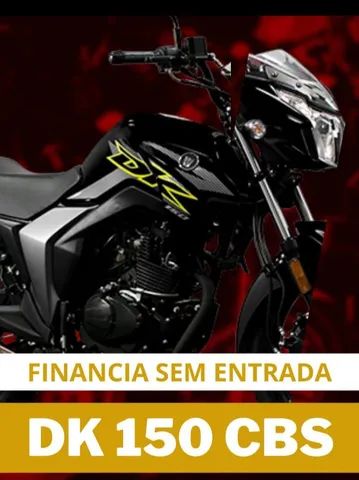 DK 150 ZERO KM / FINANCIAMENTO SEM ENTRADA E SEM COMPROVANTE DE RENDA