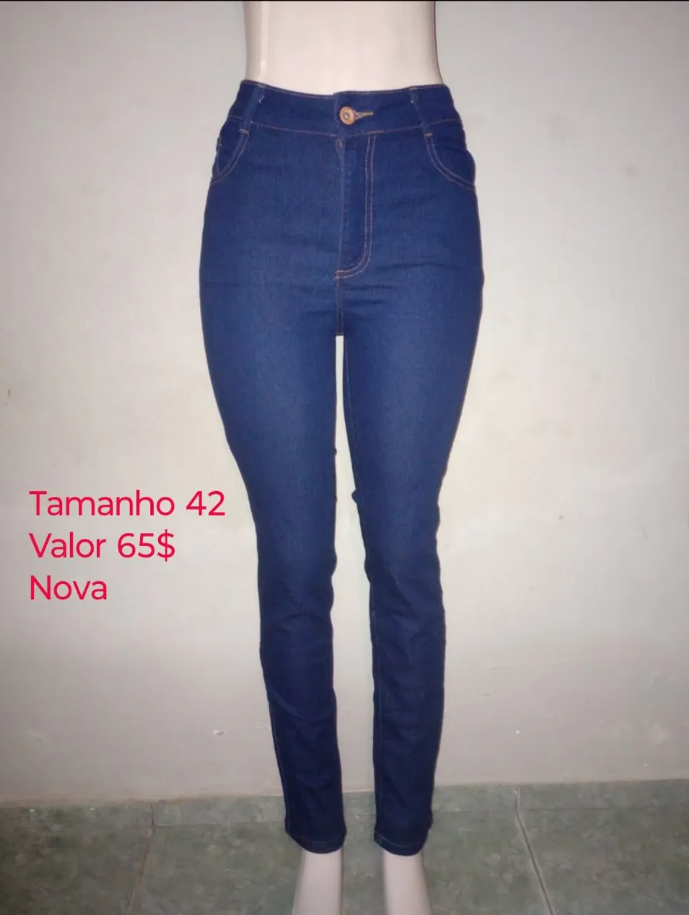 Calça Jeans Skinny (65$ cada.)