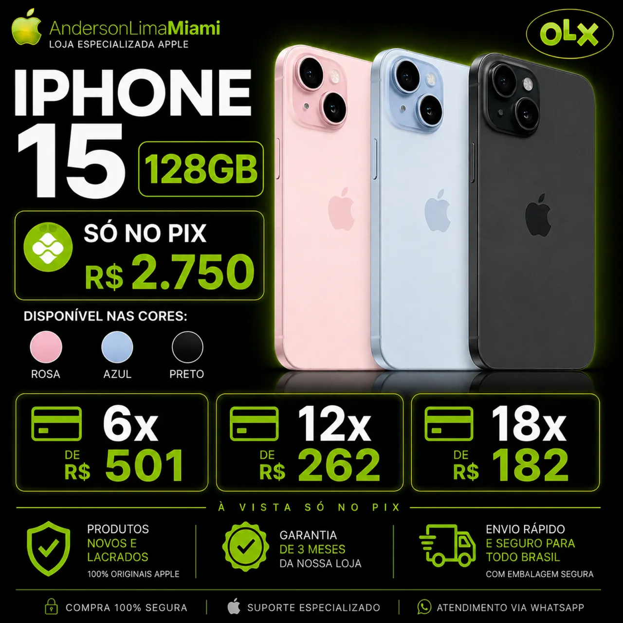 IPHONE 15 128GB SÓ NO PIX OU EM 18x 188. LOJA NO RIOMAR