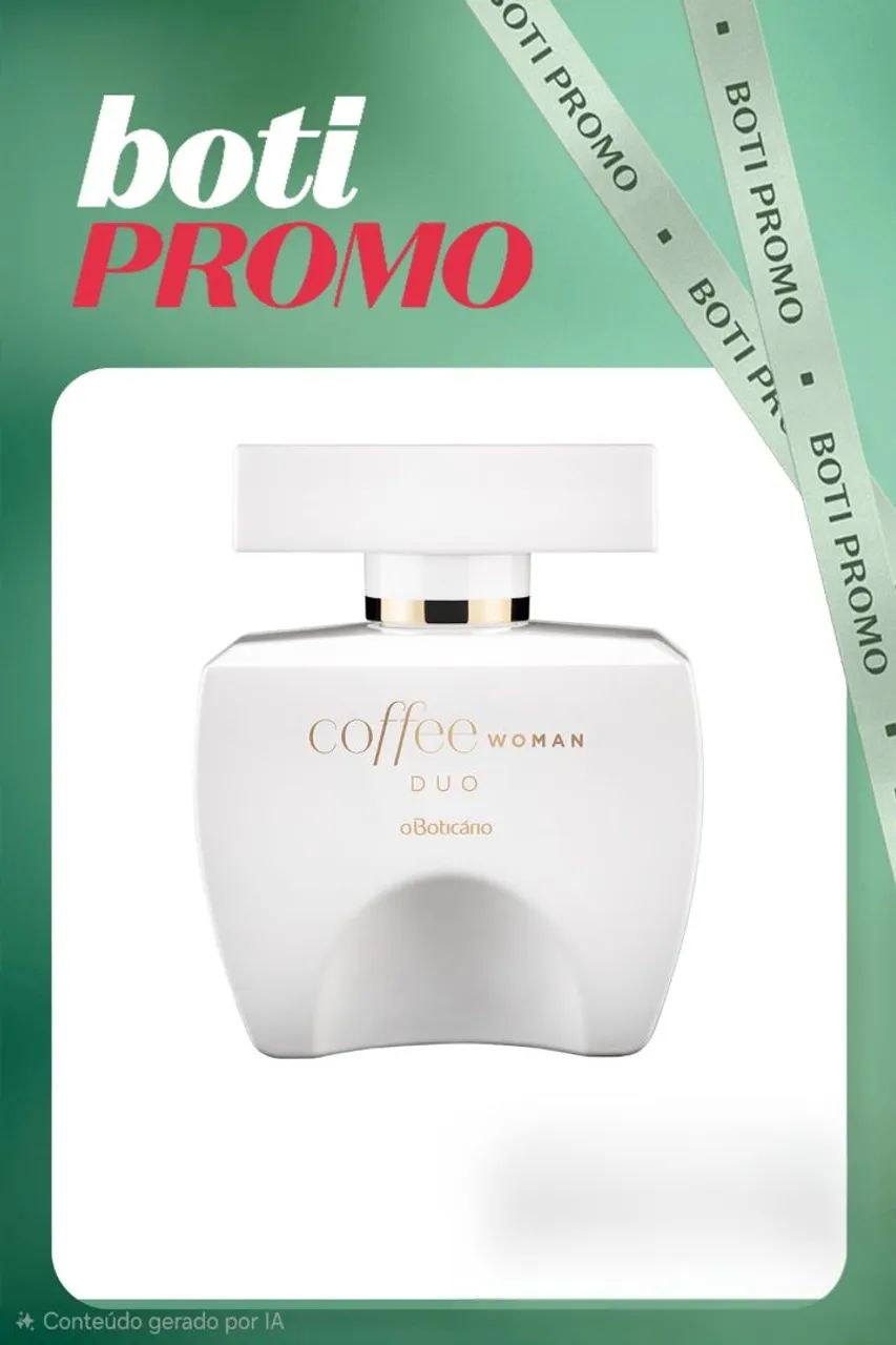 Oferta: Coffee Woman Duo, 100ml - O Boticário. 