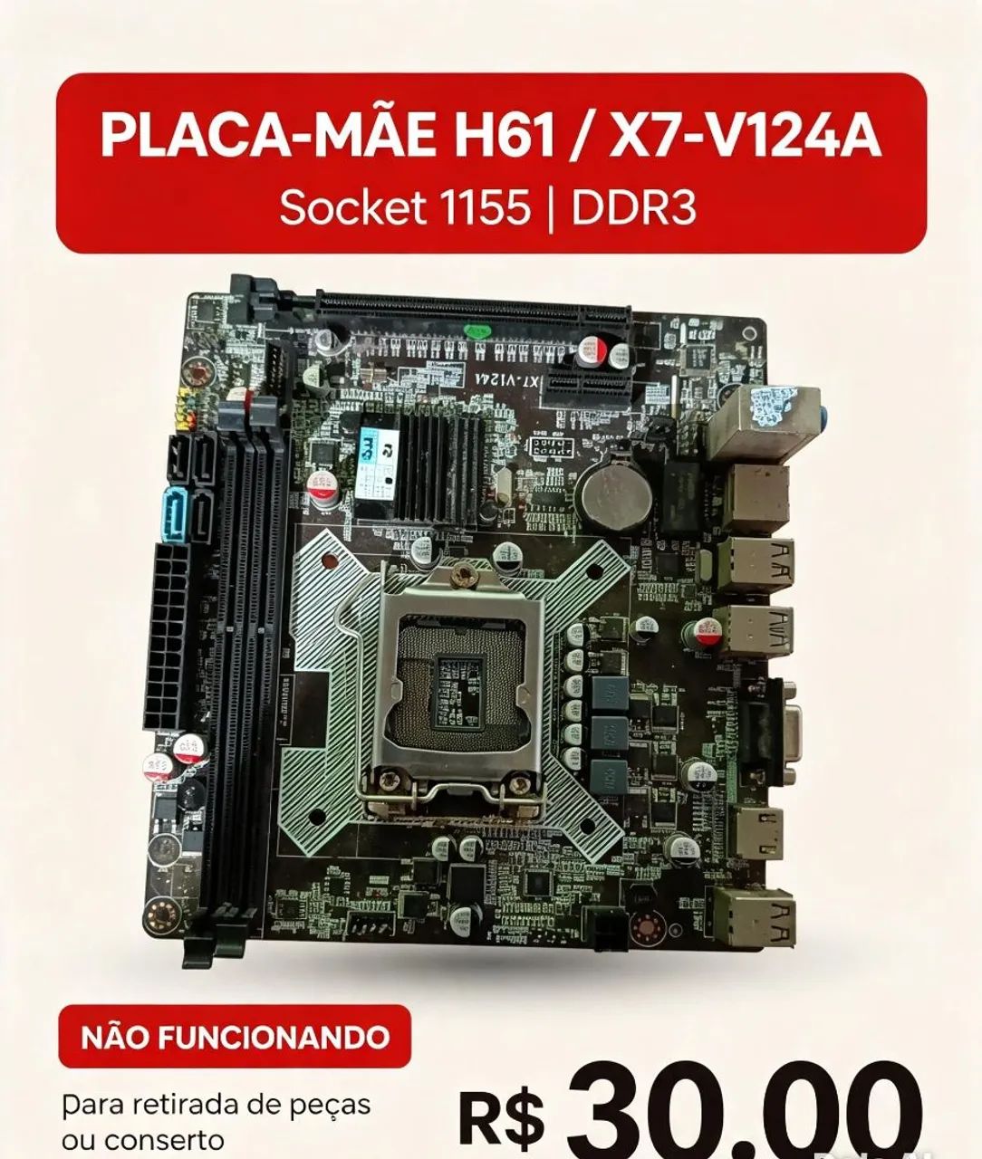 Placa-mãe H61 / X7-V124A ? Socket 1155 ? NÃO PEGANDO