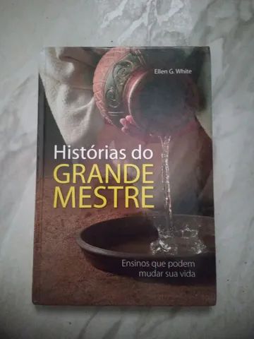 Histórias do Grande Mestre - Ellen G. White