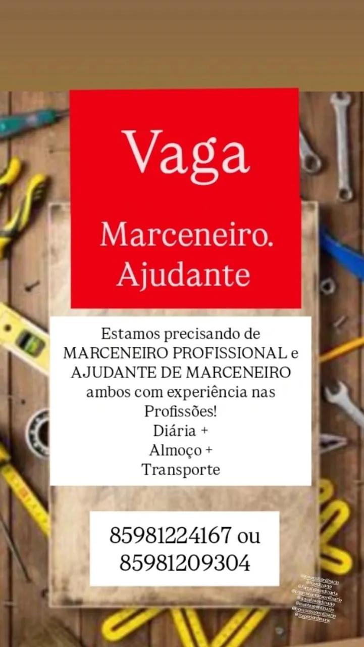 Vaga Marceneiro e Auxiliar de Marcenaria.