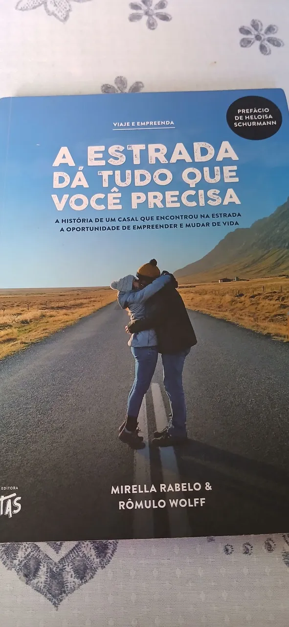 Livro: A Estrada Dá Tudo Que Você Precisa