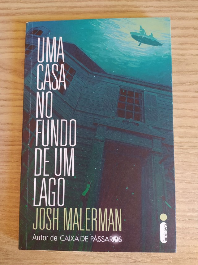 Uma casa no fundo de um lago - Josh Malerman