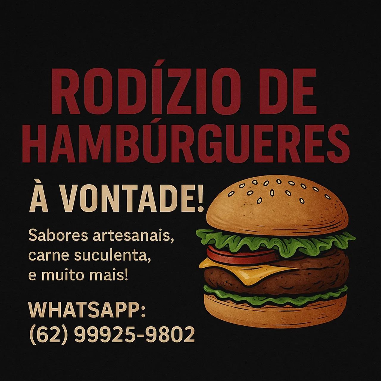 Rodízio de Hambúrgueres à Vontade!