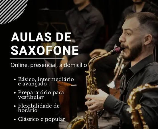 Aulas de Saxofone - Online, Presencial e a Domicílio