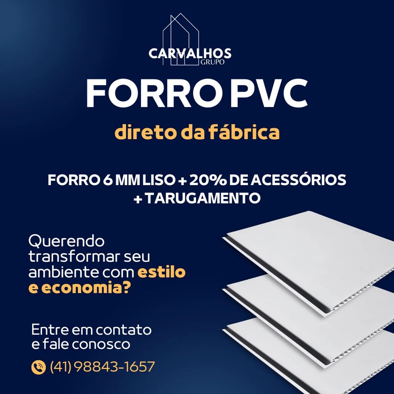 FORRO PVC 6MM LISO + 20% DE ACESSÓRIOS + TARUGAMENTO