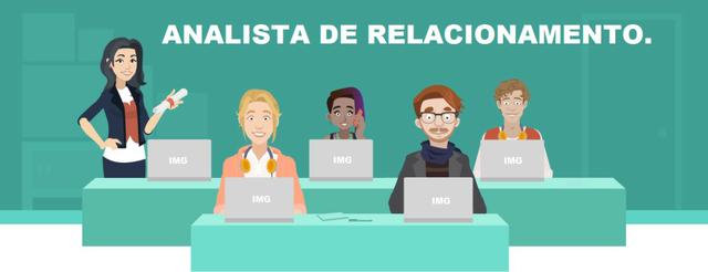 Vaga de emprego para Analista de Relacionamento