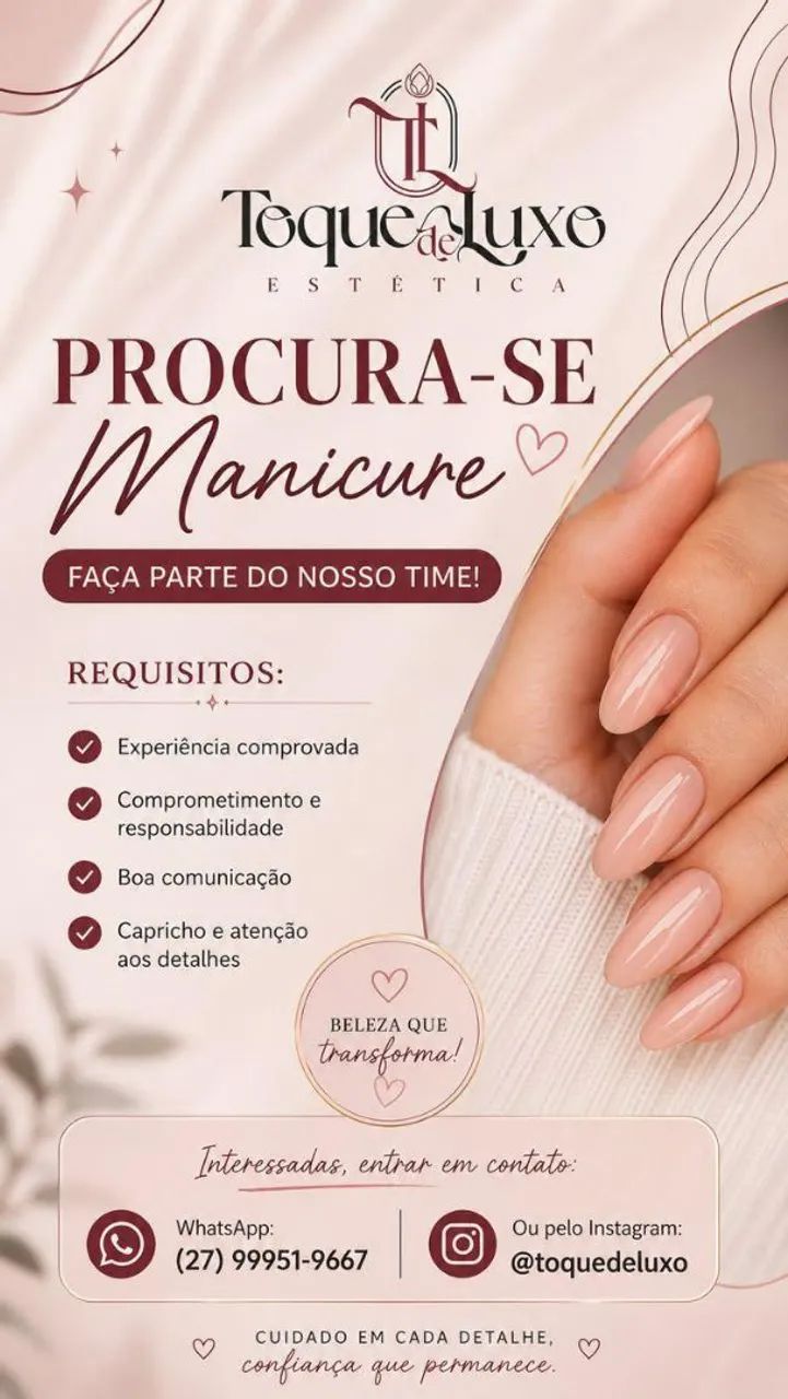 Precisa-se de manicure com experiência.
