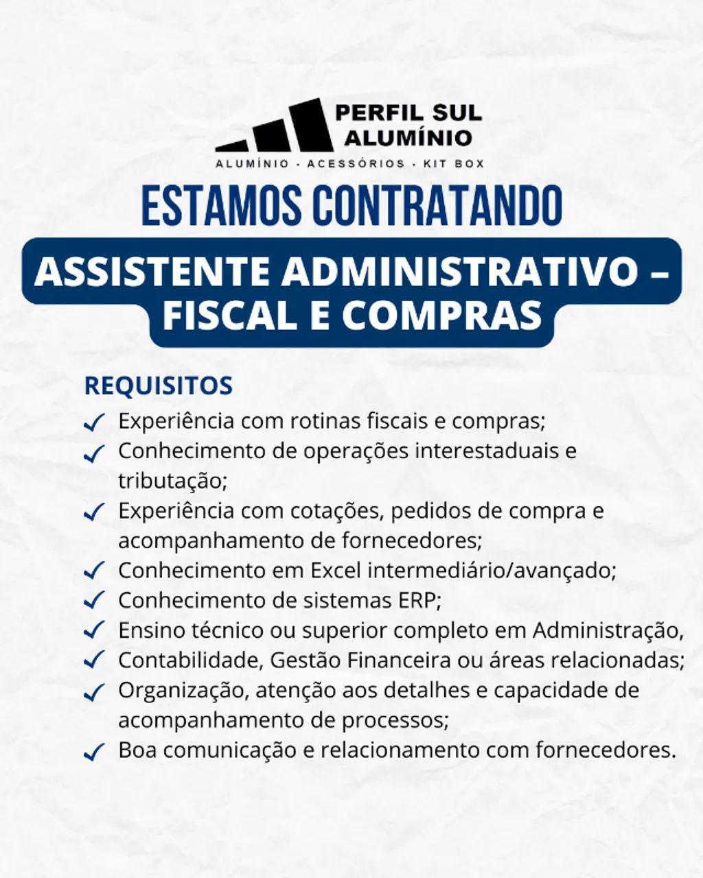 VAGA ASSISTENTE ADMINISTRATIVO - FISCAL E COMPRAS - SÃO JOSÉ/SC - Foto 2