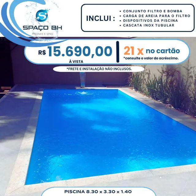 Piscina 8.30 x 3.30 x 1.40 com bomba e filtro , cascata inox e 3 jatos inclusos !! SpaçoBH