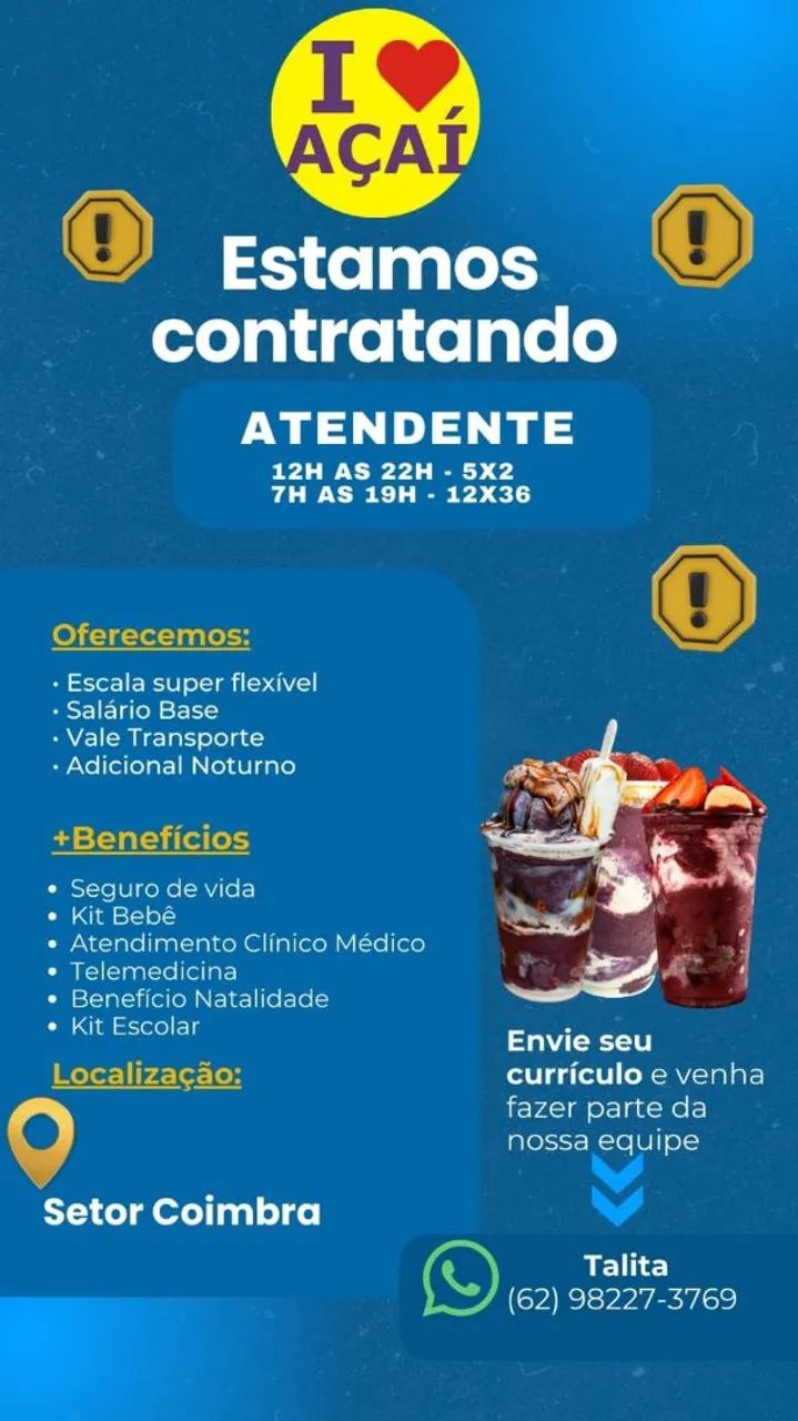 SETOR COIMBRA VAGA DE EMPREGO ATENDENTE LOJA DE AÇAI