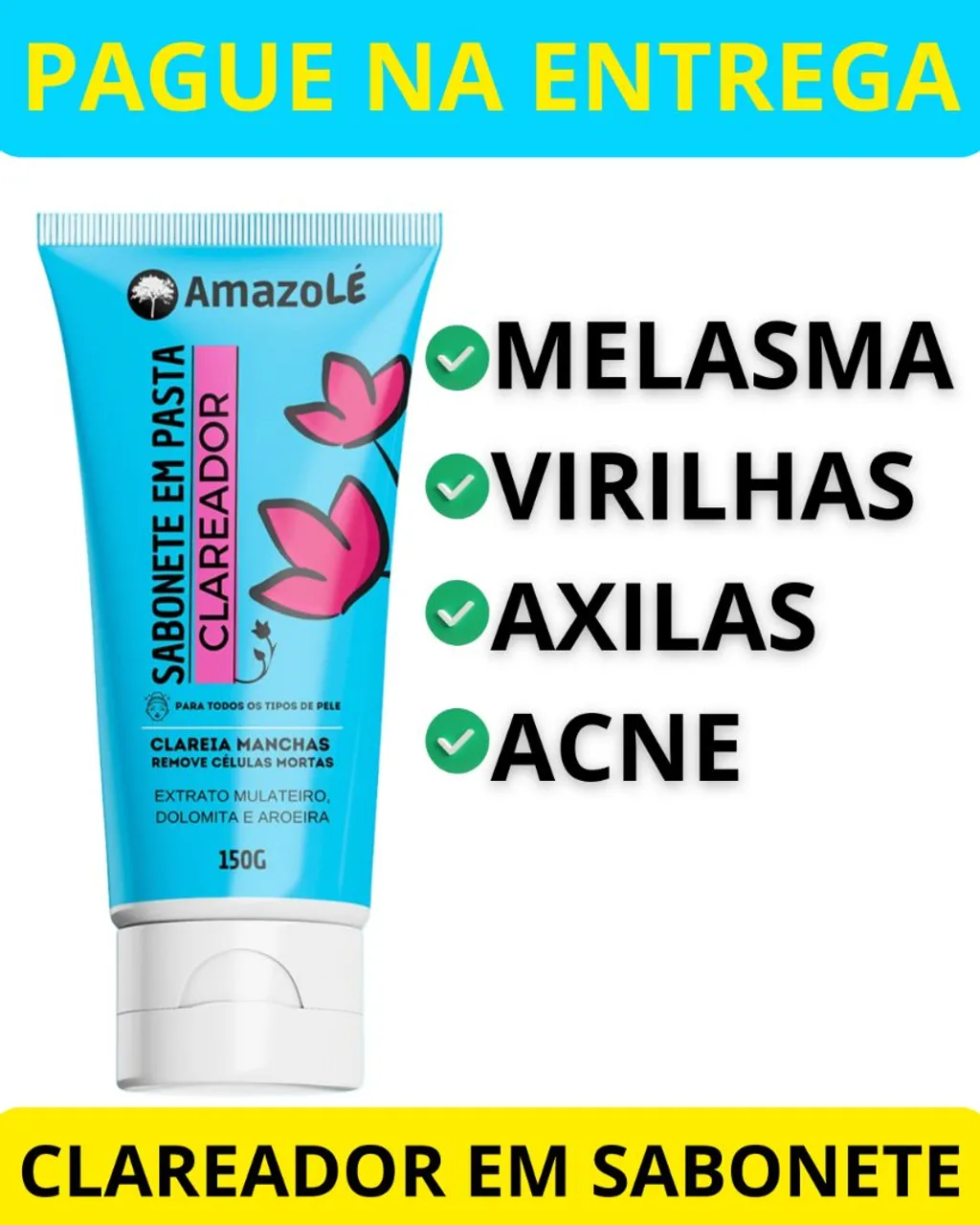 Sabonete Clareador Amazolé - Melasma, Virilha, Axila e Acne