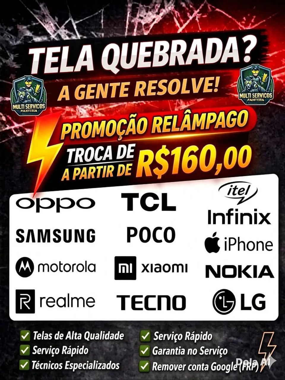 PROMOÇÃO RELÂMPAGO TROCA DE TELA 