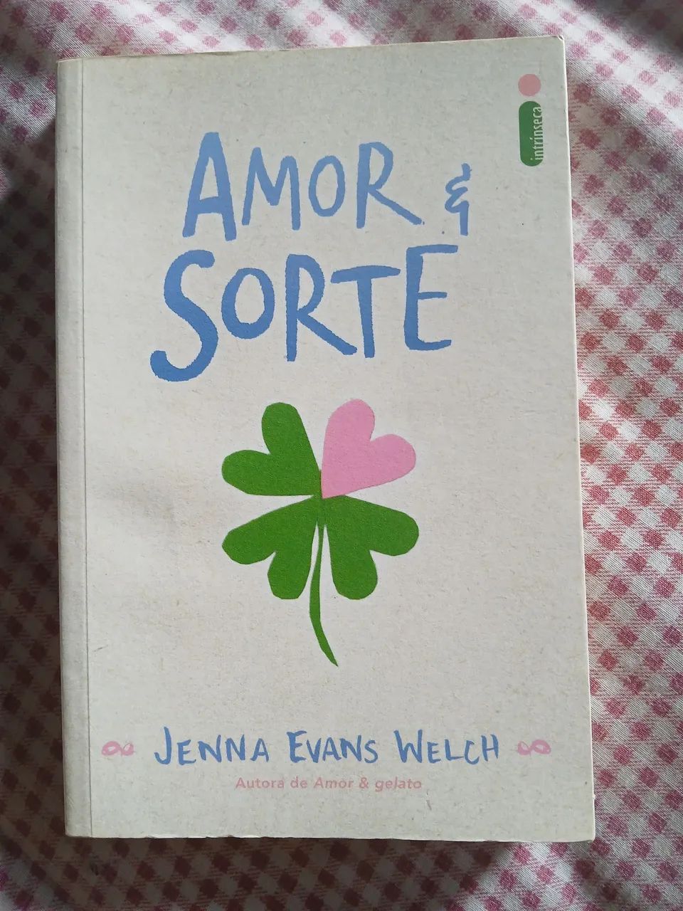 Amor & Sorte - Jenna Evans Welch