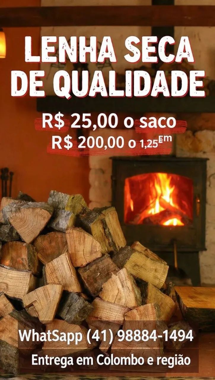 PROMOÇÃO LENHA SECA R$25,00 SACO/ CARRETINHA 1,25m R$200,00/ COLOMBO E REGIÃO*