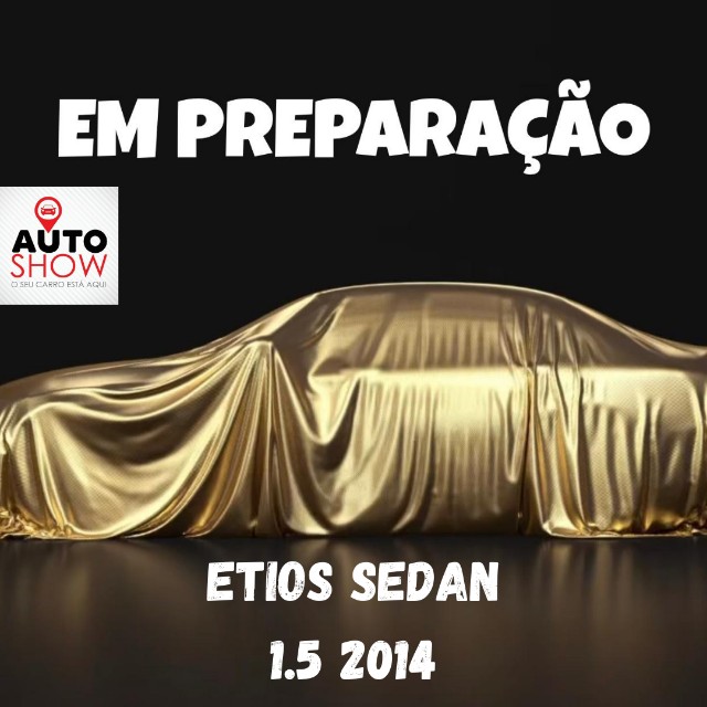 ETIOS SEDAN 2014 1.5 AUTO SHOW VEÍCULOS BOB