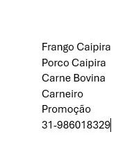 Carne de Porco Caipira, Frango Caipira e de vaca