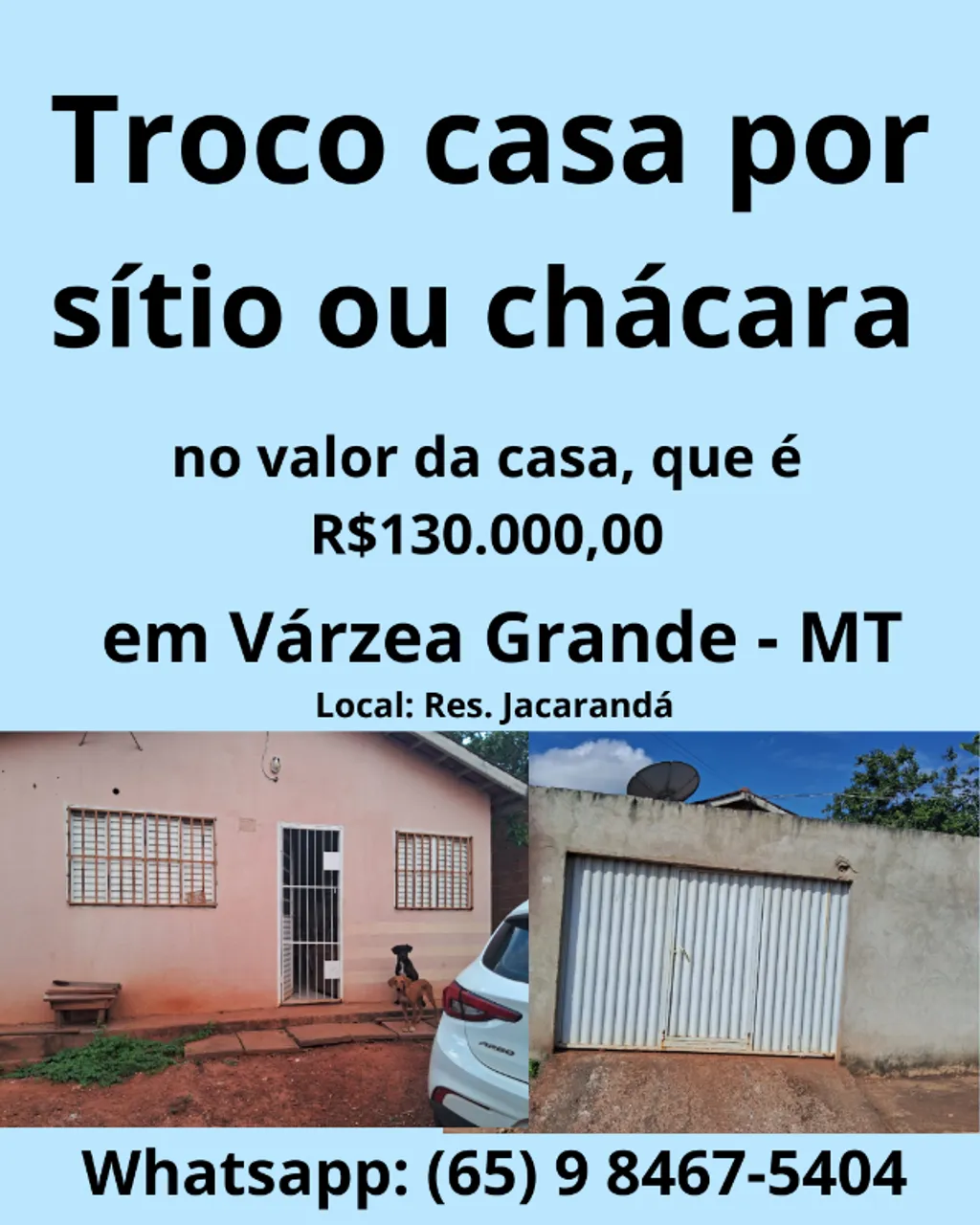 Troco casa por Chácara ou Sítio