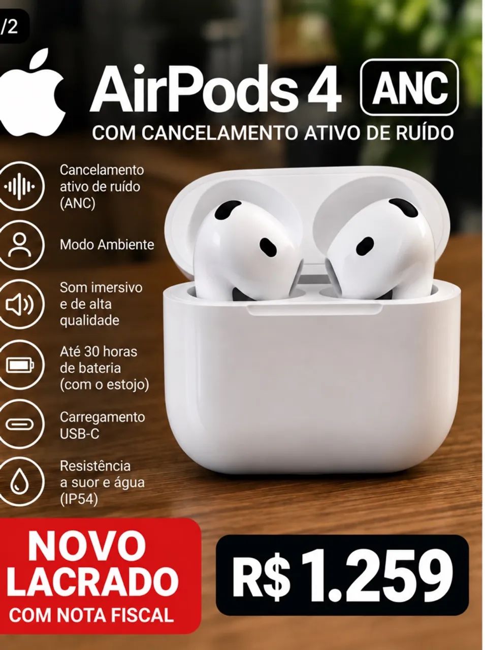 AIRPODS 4 ANC APPLE ORIGINAL COM CANCELAMENTO ATIVO DE RUÍDO