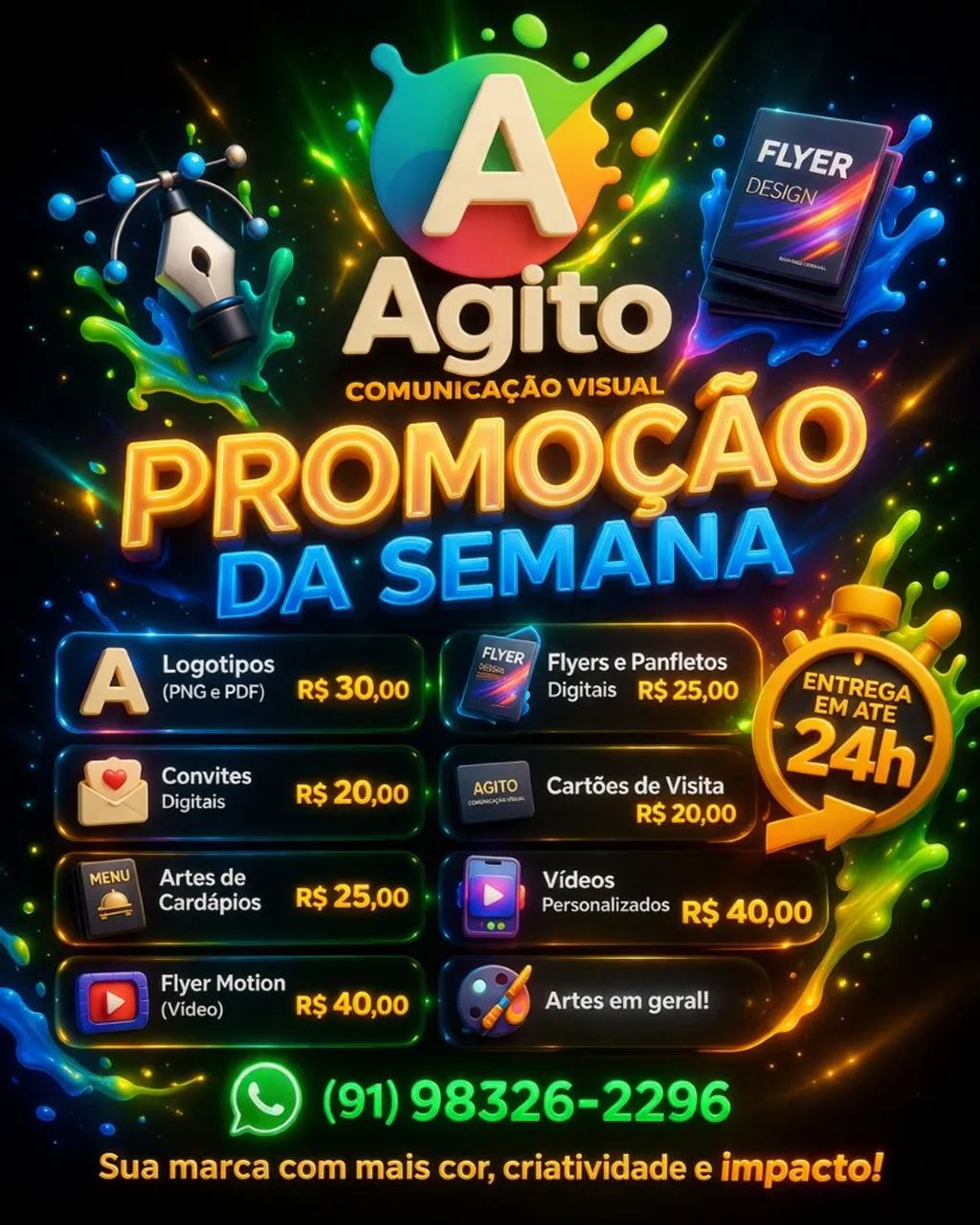 PEÇA JÁ SUA ARTE EM PROMOÇÃO