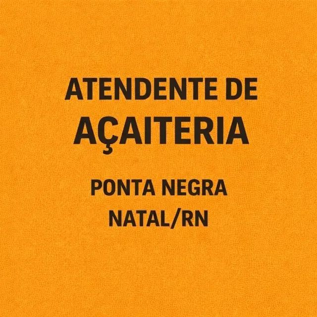 Atendente de Açaiteria