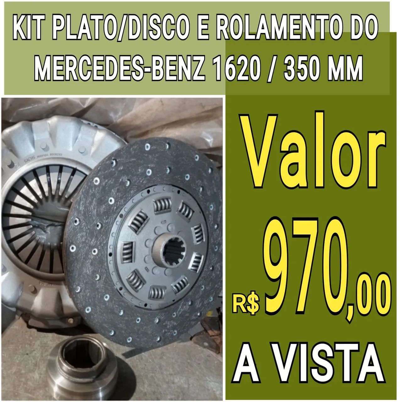 EMBREAGEM KIT PLATO , DISCO E ROLAMENTO DO CAMINHÃO MERCEDES BENZ MODELO 1620 COM 350 MM
