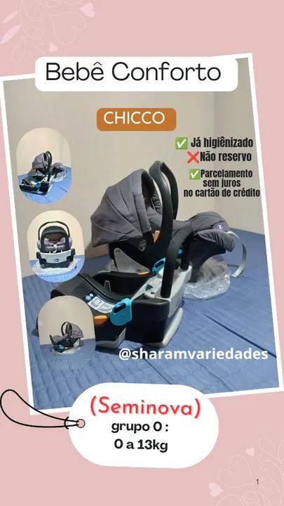 Bebê conforto com BASE Da Marca CHICCO (ACEITO CARTÃO DE CRÉDITO OU PAGAMENTO EM DINHEIRO)
