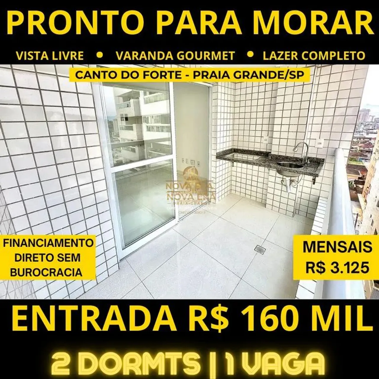 CANTO DO FORTE, R$ 160 mil entrada - 2 dorm, 1 Suíte c/varanda, 1 vaga, lazer