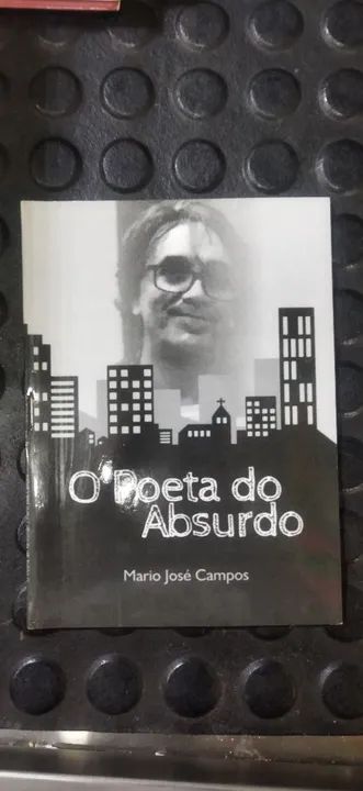 Livro O Poeta do Absurdo - Mario José Campos