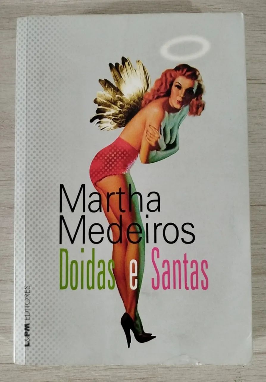 Livro: Doidas e Santas - Martha Medeiros