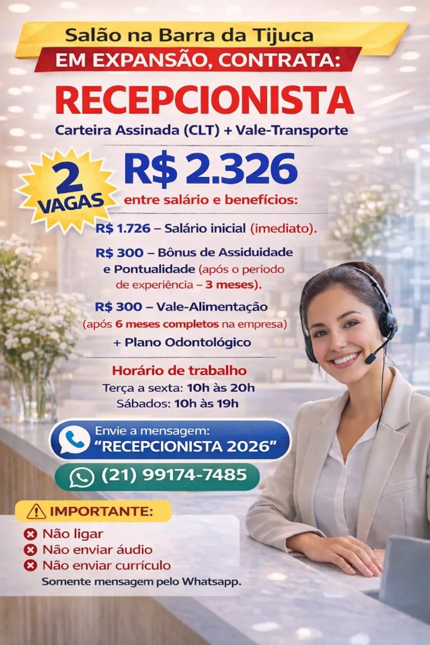 Recepcionista de salão de beleza na Barra. R$ 1.726 + 300 + 300 + Plano Odontologico.