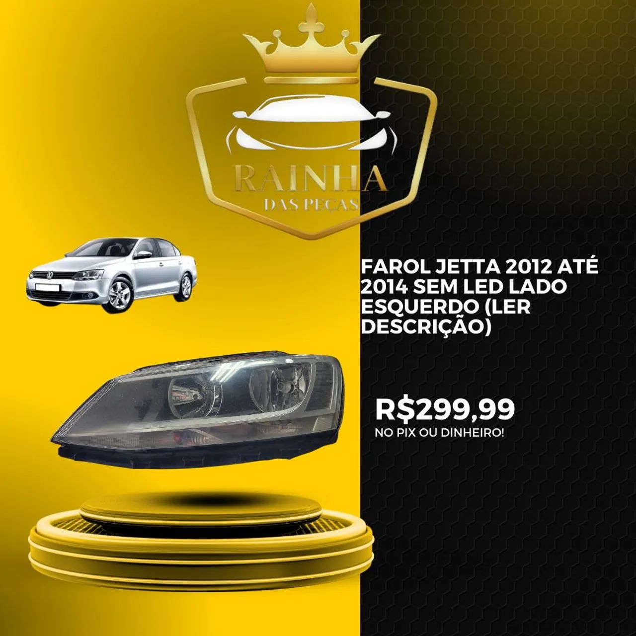 Farol Jetta 2012 até 2014 Sem Led
