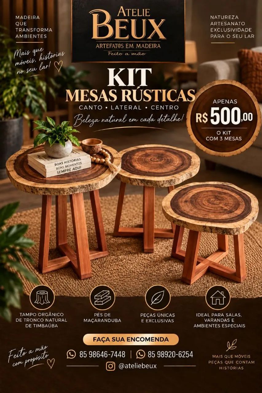 KIT 3 MESAS RÚSTICA - CANTO, LATERAL E CENTRO - TRONCO DE TIMBAÚBA E MAÇARANDUBA
