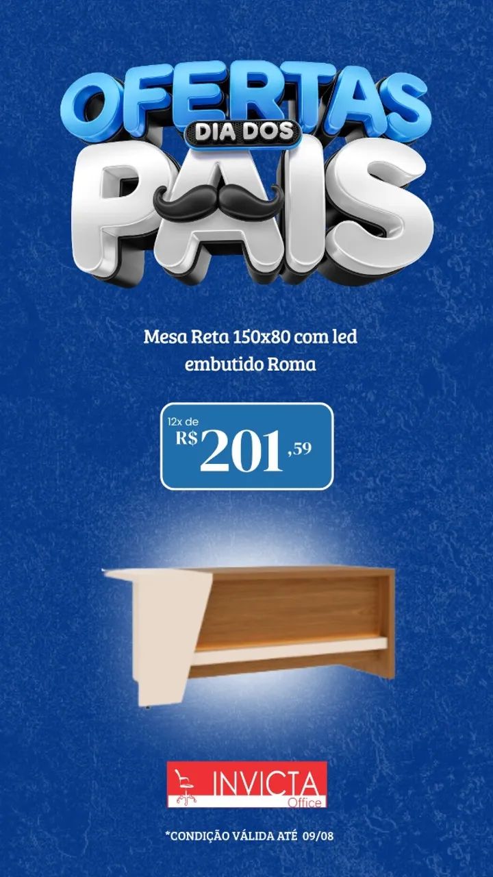 PROMOÇÃO ESPECIAL DIA DOS PAIS NA INVICTA OFFICE - Foto 2