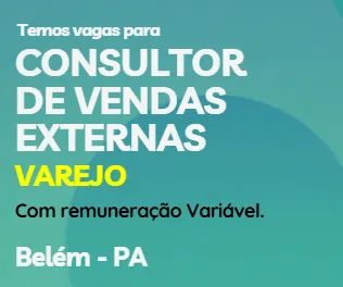 CONSULTOR DE VENDAS EXTERNAS - BELÉM