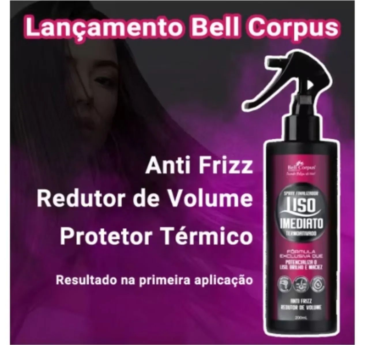 Liso Imediato Bell Corpus - Anti Frizz e Redutor de Volume