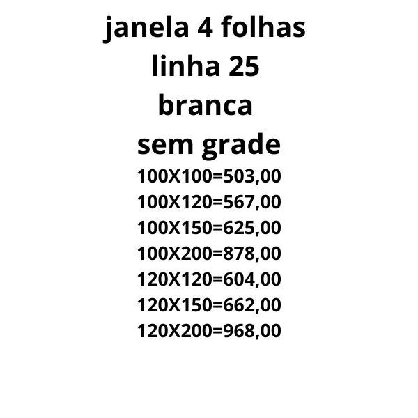 JANELA 4 FOLHAS LINHA 25 PREMIUM SEM GRADE VIDE DESCRIÇÃO COMPLETA - Foto 2