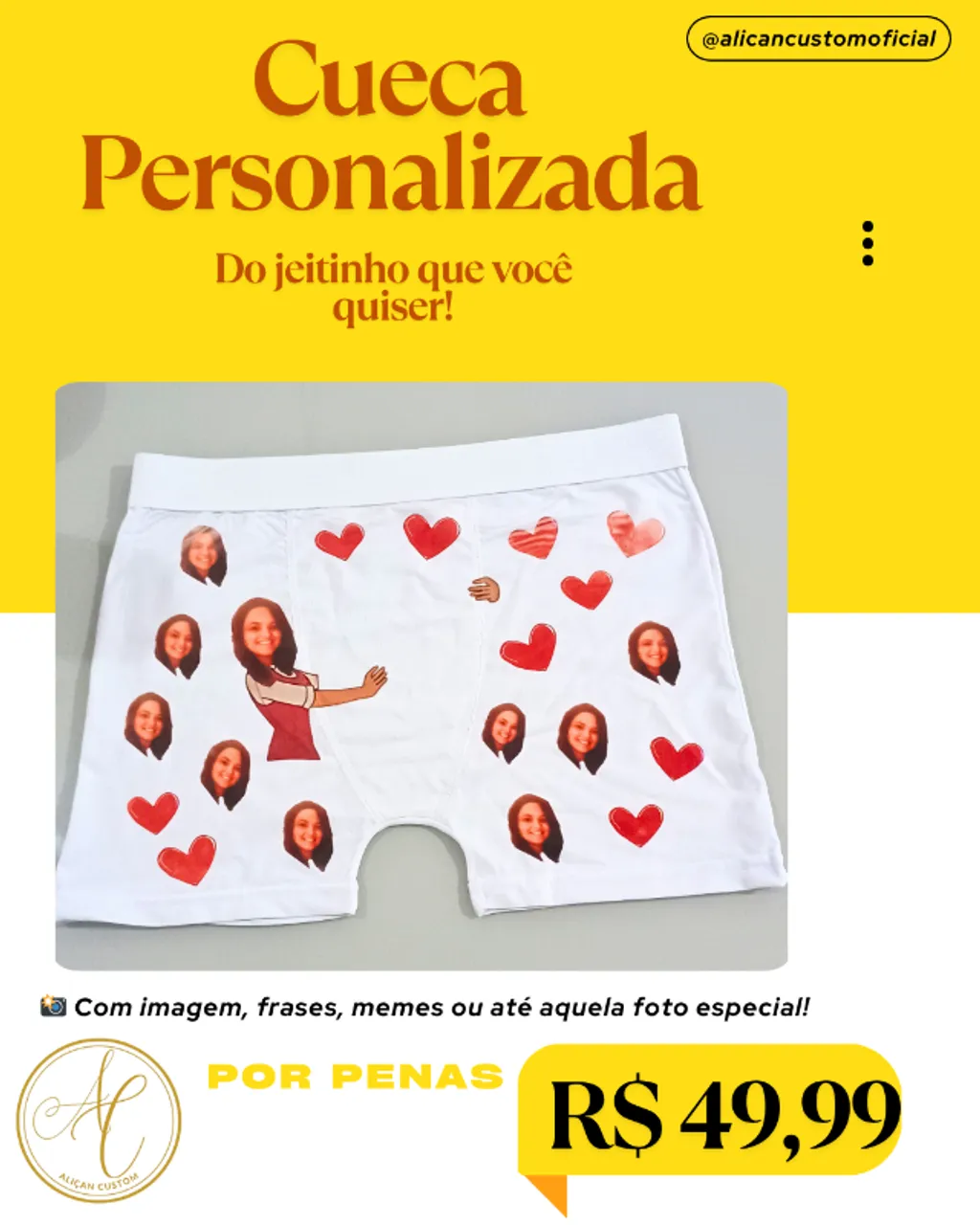 ? Cueca Personalizada - Do jeitinho que você quiser!
