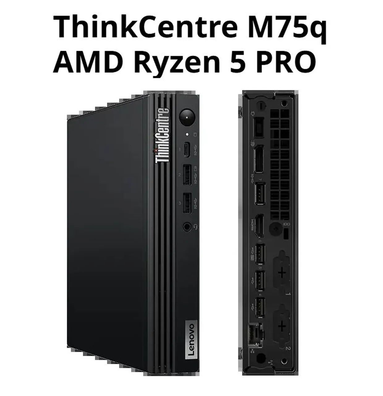 ThinkCentre M75q AMD Ryzen 5 PRO 16GB 512GB