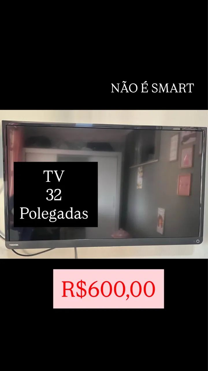 Tv 32 polegadas 