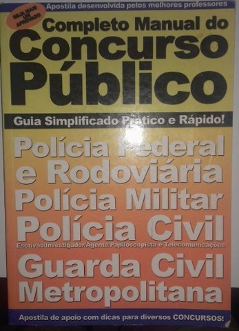 Completo Manual do Concurso Público - Guia Simplificado Prático Polícias