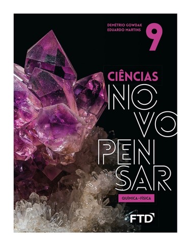 Livro 9* ano Novo Pensar - Química e Física 