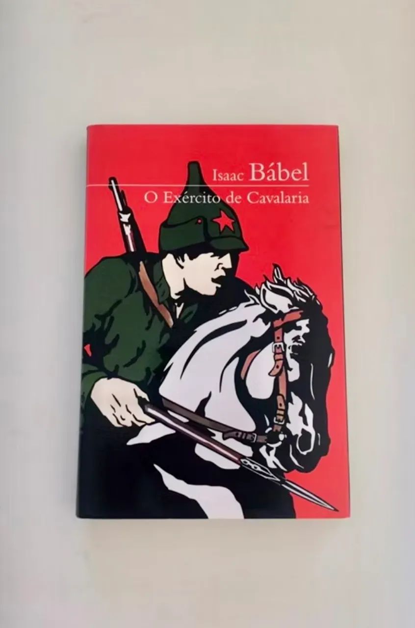 O Exército de Cavalaria - Isaac Bábel - Cosac Naify