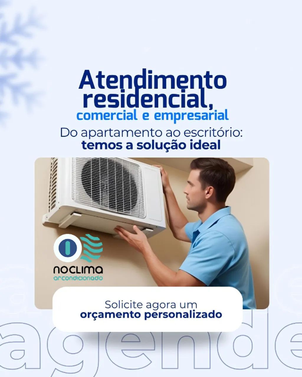 Atendimento residencial, comercial e empresarial Cada ambiente tem uma necessidade 