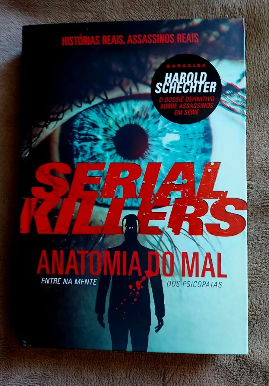 Livro Serial Killers: A Anatomia do Mal