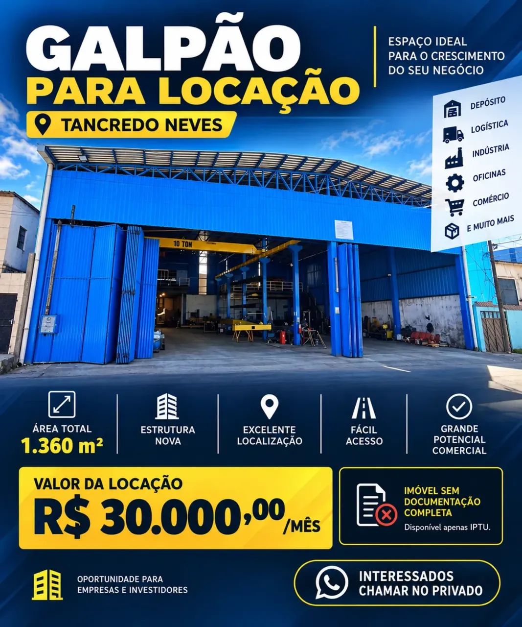GALPÃO PARA LOCAÇÃO  TANCREDO NEVES