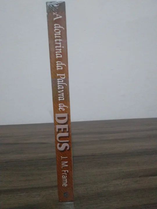A Doutrina da Palavra de Deus - John M. Frame - Foto 3
